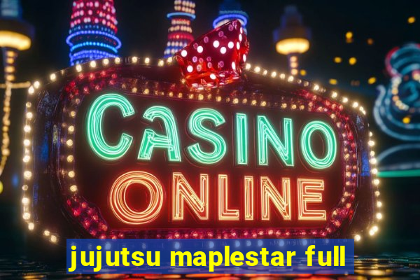 jujutsu maplestar full